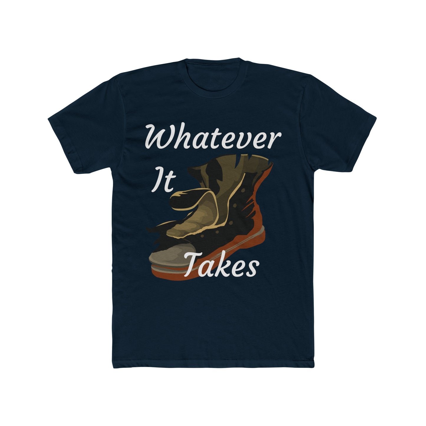 "Whatever It Takes" Cotton Crew Tee